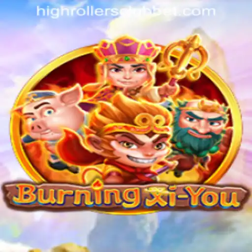 Exploring the Thrills of BurningXiYou and the HIGHROLLERSCLUB BET